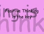 Positive Thinking (Nice music also)
