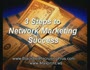 3 steps to Network Marketing Success